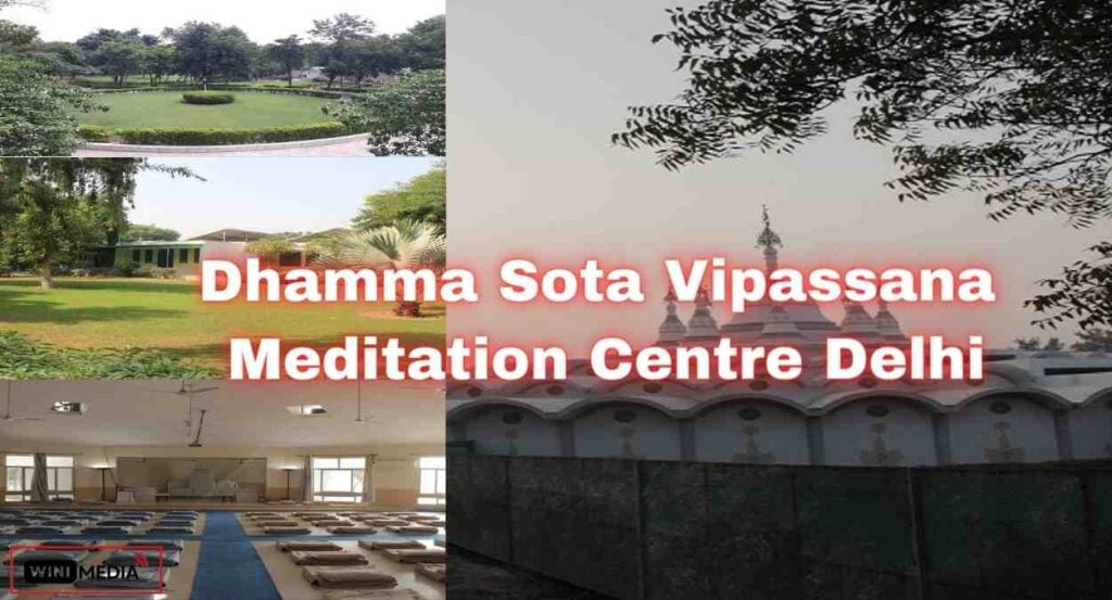 Dhamma Sota Vipassana Meditation Centre Delhi