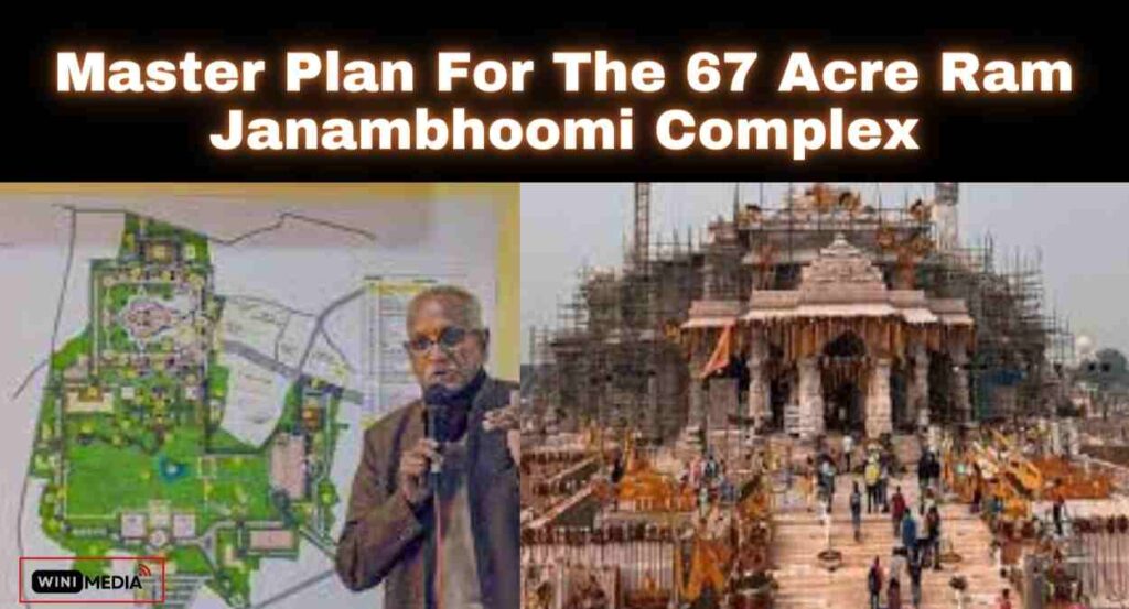 Ram Mandir : Master Plan for the 67 Acre Ram Janambhoomi Complex