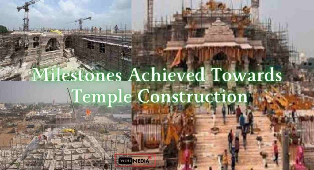 Milestones Achieved Towards Temple Construction