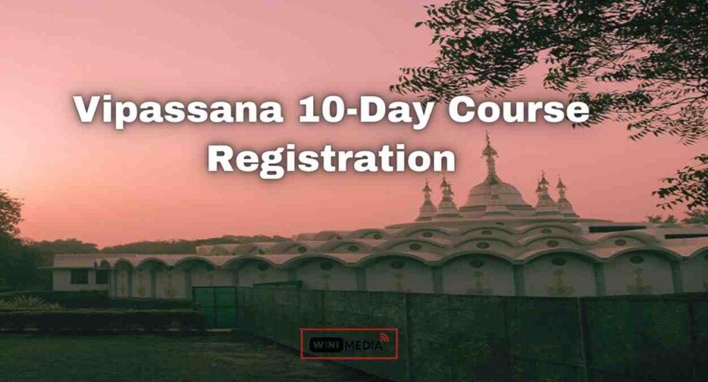 Vipassana 10-day course registration at Vipassana Meditation Centre Delhi