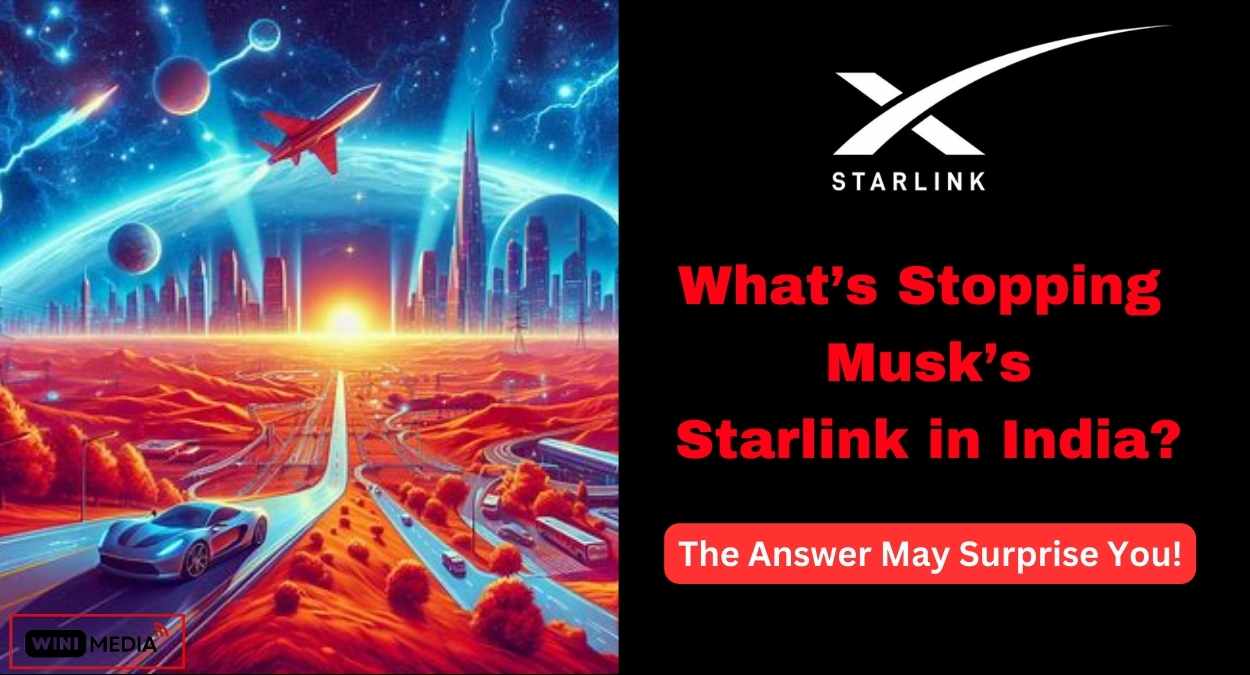 What’s Stopping Musk’s Starlink in India