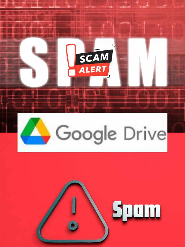 Massive Spam Hits Google Drive: Protect Yourself
