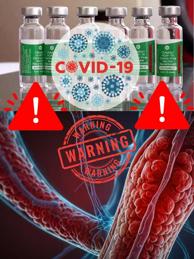Warning! Covishield vaccine can cause rare blood clotting -AstraZeneca Admitted